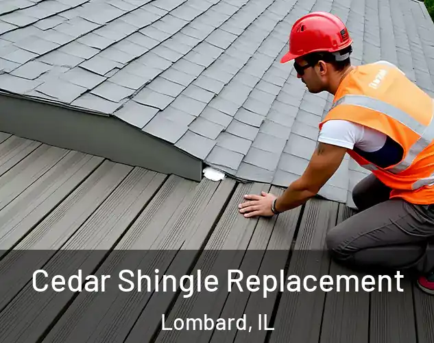 Cedar Shingle Replacement Lombard, IL
