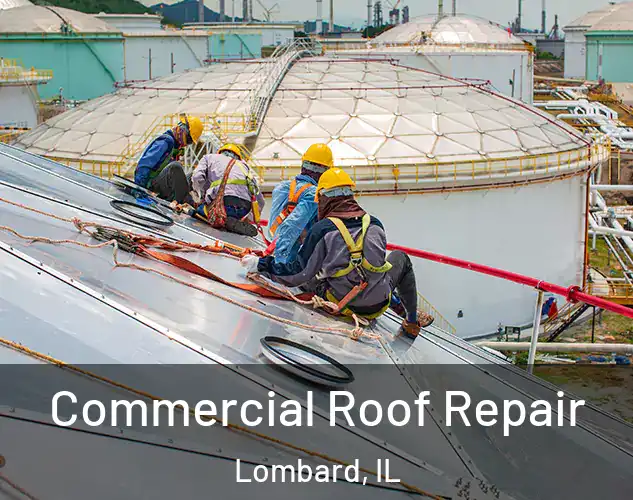  Commercial Roof Repair Lombard, IL