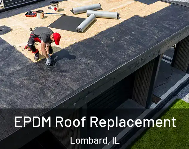 EPDM Roof Replacement Lombard, IL