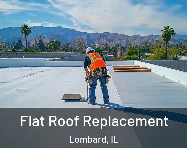  Flat Roof Replacement Lombard, IL