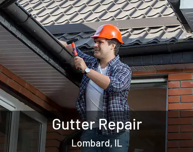  Gutter Repair Lombard, IL