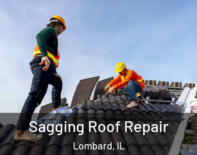  Sagging Roof Repair Lombard, IL