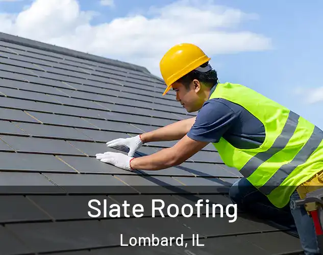  Slate Roofing Lombard, IL