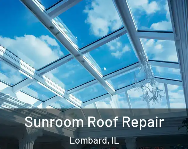  Sunroom Roof Repair Lombard, IL