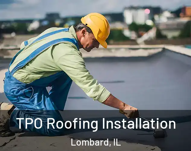  TPO Roofing Installation Lombard, IL